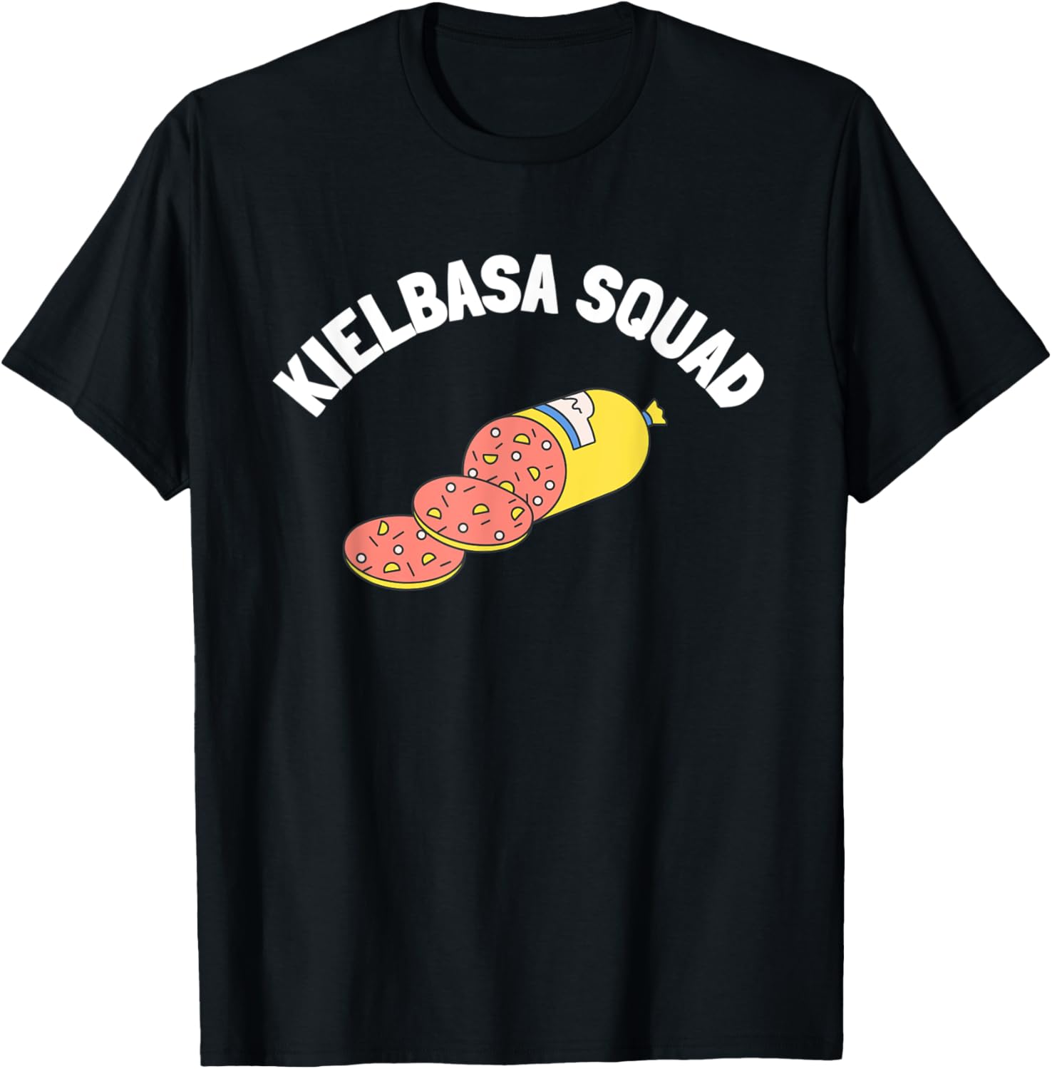 Pierogi Kielbasa Paczki Polish Food Cuisine - Kielbasa Squad T-Shirt