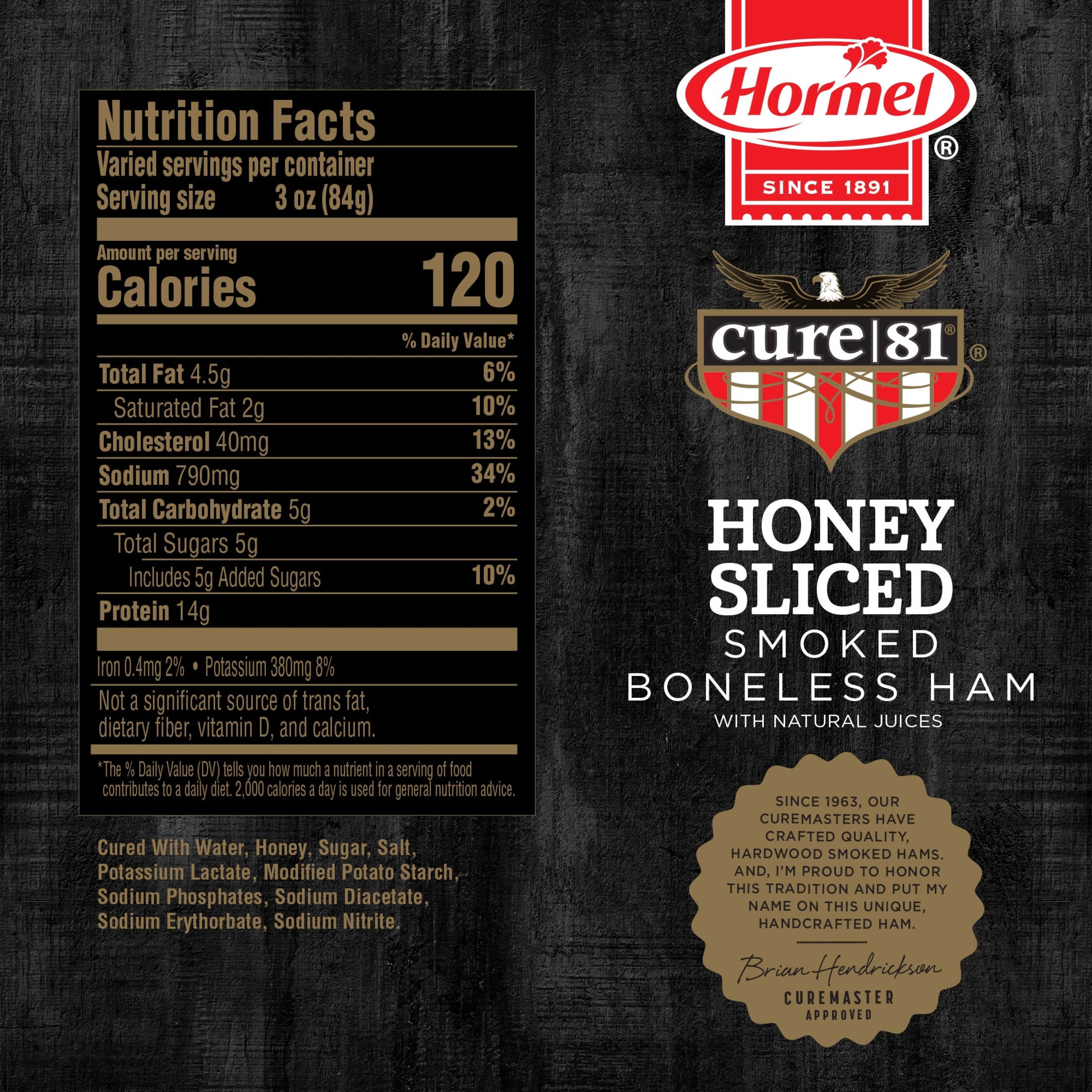HORMEL CURE 81 Honey Cured Sliced Boneless Quarter Ham, Refrigerated, 1.5-3.0 lb Plastic Vacuum Pack thumbnail 4